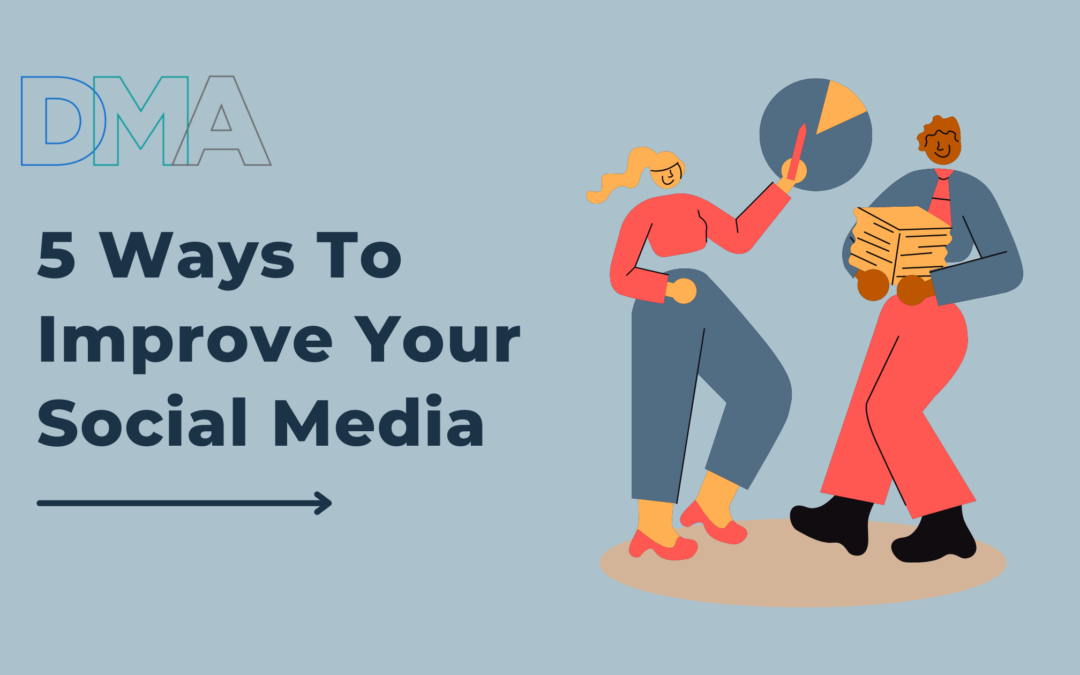 5 Reasons Why Social Media Isn’t Working For You (And How To Fix It!)